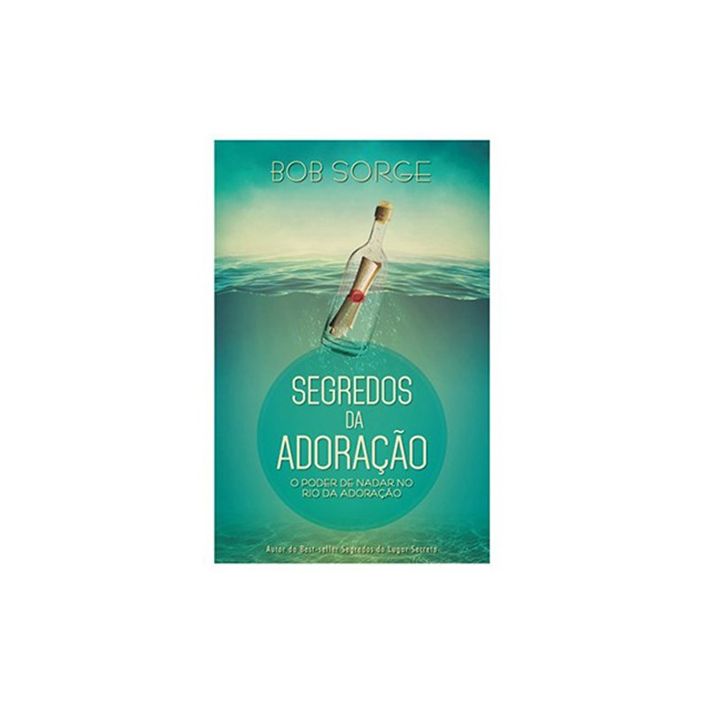 Segredos da Adoração | Bob Sorge