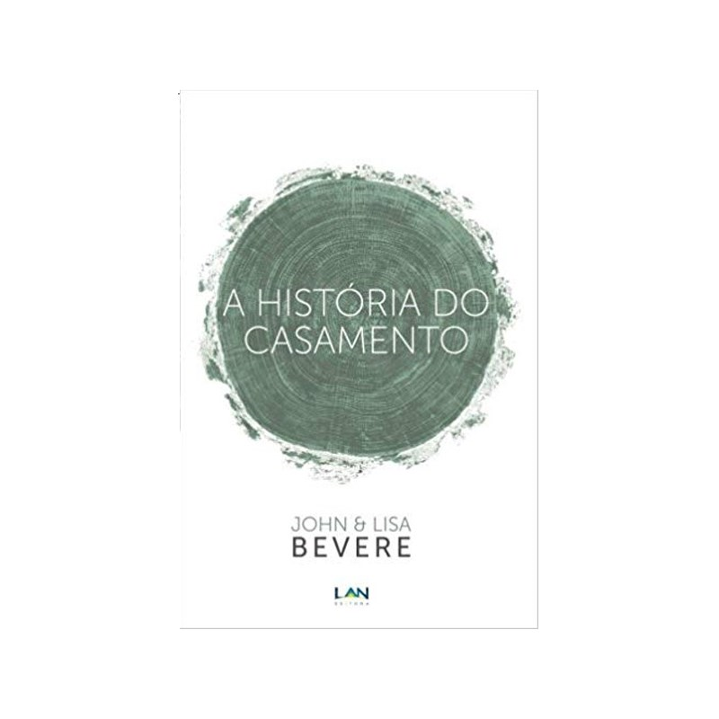 A História do Casamento | John e Lisa Bevere