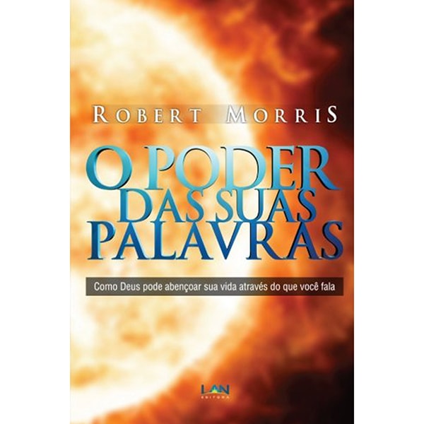 O Poder das Suas Palavras | Robert Morris