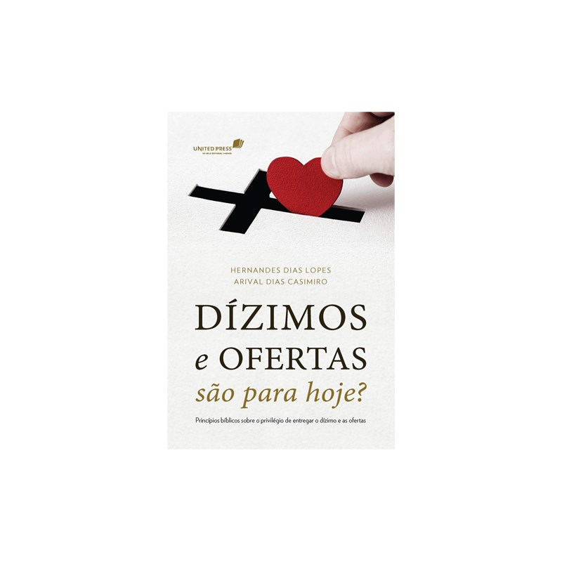 Dízimos e Ofertas São Para Hoje | Arival Casemiro e Hernandes Dias Lopes