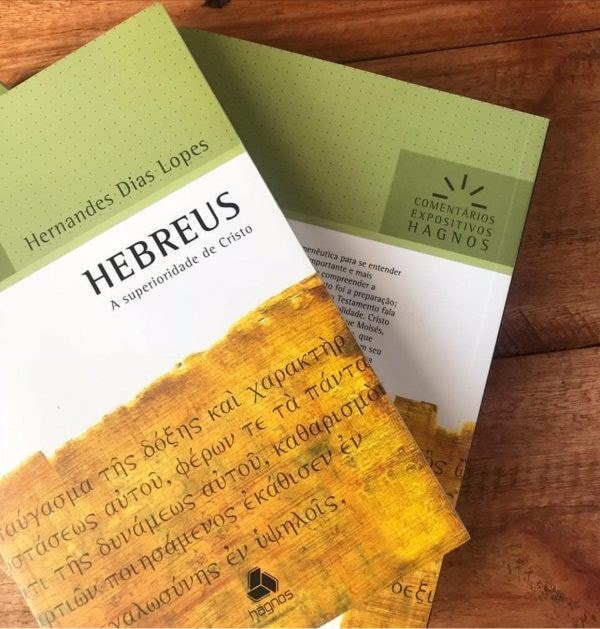 Hebreus | Comentários Expositivo | Hernandes Dias Lopes