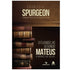 O Evangelho Segundo Mateus | Charles H. Spurgeon