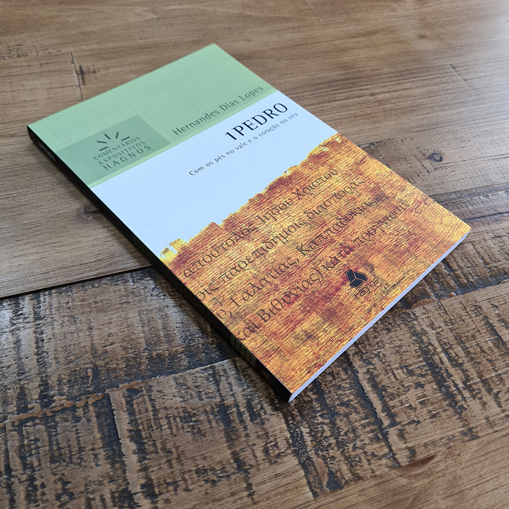 1 Pedro | Comentários Expositivo | Hernandes Dias Lopes