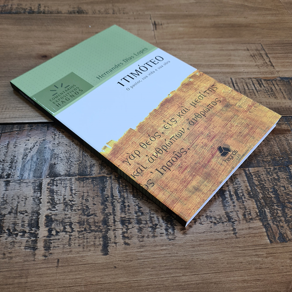 1 Timóteo | Comentários Expositivo | Hernandes Dias Lopes