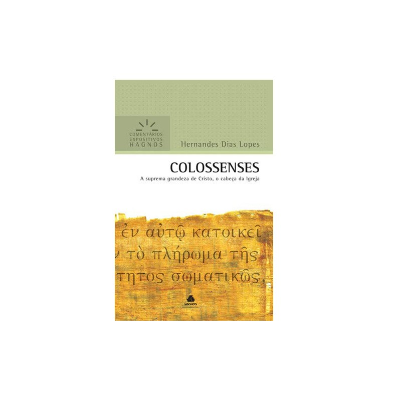 Colossenses | Comentários Expositivo | Hernandes Dias Lopes