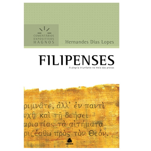 Livro Filipenses, de Hernandes Dias Lopes, capa verde e bege com texto em grego. — Plenitude