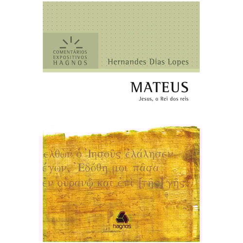 Mateus | Comentários Expositivo | Hernandes Dias Lopes