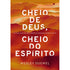 Cheio de Deus, Cheio do Espírito | Wesley Duewel