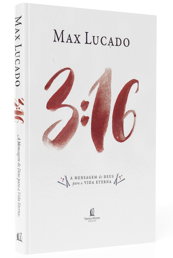 3:16 | A mensagem de Deus para a vida eterna | Max Lucado