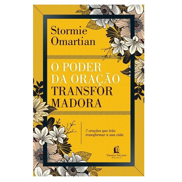 O Poder da Oração Transformadora | Stormie Omartian