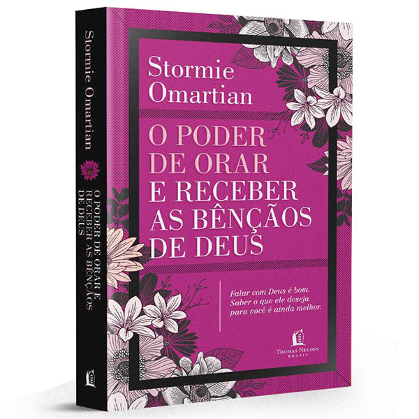 O Poder de Orar e Receber as Bênçãos de Deus | Stormie Omartian