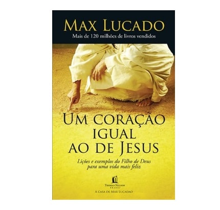 Um Coração Igual ao de Jesus | Max Lucado