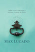 A Graça Bate a Sua Porta | Max Lucado