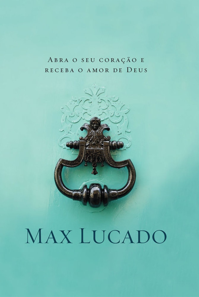 A Graça Bate a Sua Porta | Max Lucado