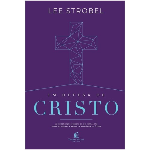 Em Defesa de Cristo | Lee Strobel