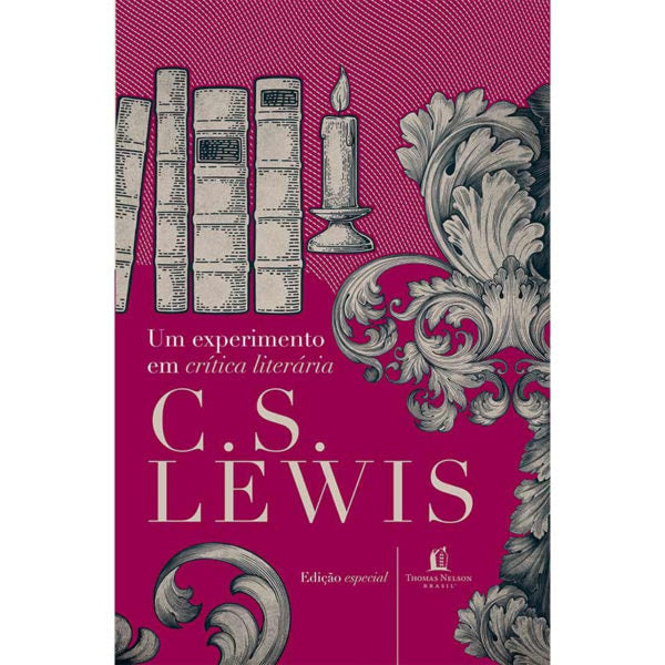 Um Experimento em Crítica Literária | C.S. Lewis