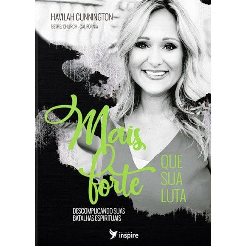 Livro Mais Forte que Sua Luta, Havilah Cunnington, capa com foto da autora e título em verde. — Plenitude