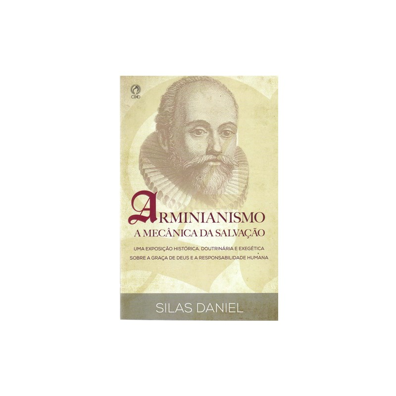 Arminianismo | Silas Daniel