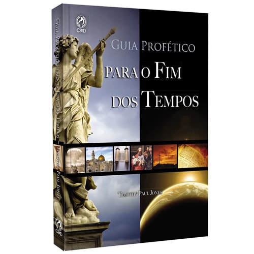 Guia Profetico para o Fim dos Tempos | Timothy Paul Jones