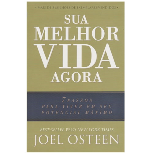 Sua Melhor Vida Agora | Joel Osteen