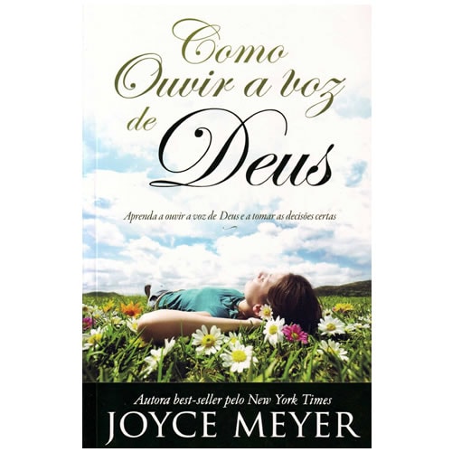 Livro Como Ouvir a Voz de Deus, de Joyce Meyer, com capa ilustrada com pessoa deitada em campo florido. — Plenitude