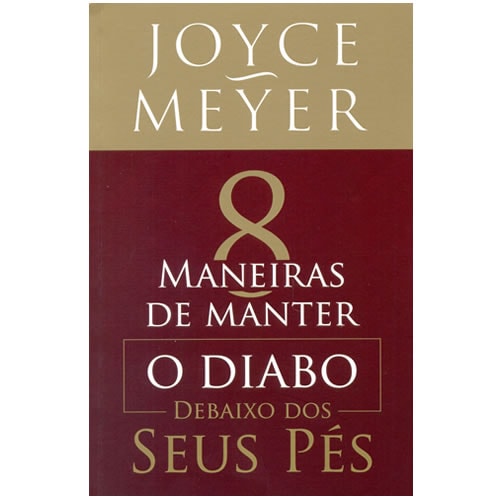 Livro Oito Maneiras de Manter o Diabo Debaixo dos Seus Pés, capa vermelha e dourada. — Plenitude