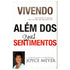 Livro: Vivendo Além Dos Seus Sentimentos, por Joyce Meyer. Capa branca com texto em preto e vermelho, e foto da autora. — Plenitude