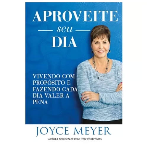 Aproveite seu Dia | Joyce Meyer