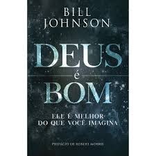 Deus é Bom | Ele é Melhor do que Você Imagina