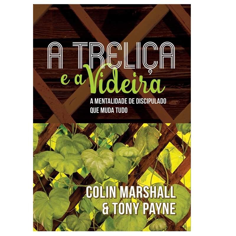 A Treliça e a Videira | Coling Marshall