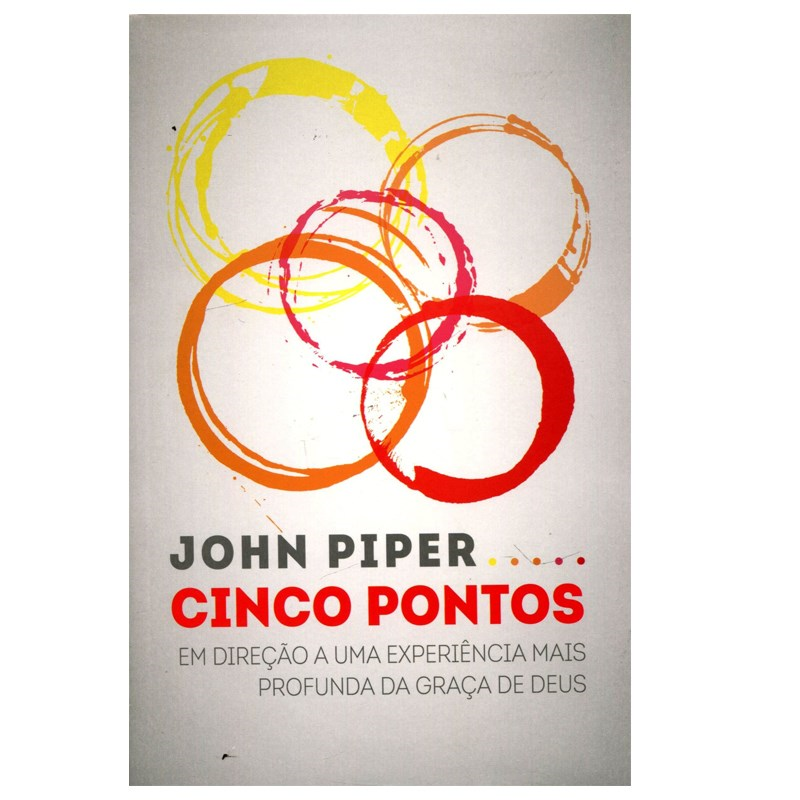 Cinco Pontos | John Piper
