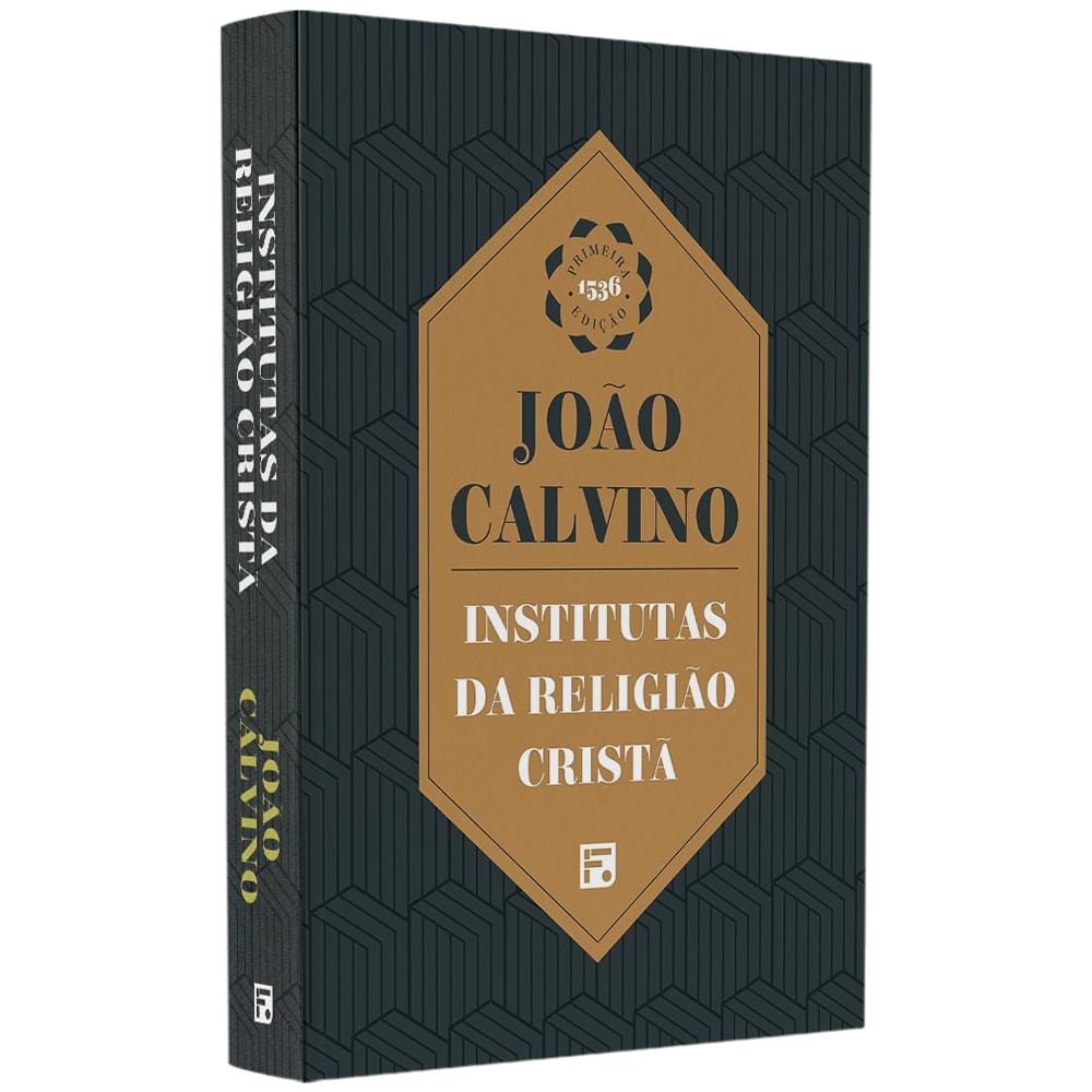 Livro Institutas da Religião Cristã de João Calvino. Capa escura com detalhes geométricos e um selo dourado. — Plenitude