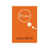 Pense | John Piper