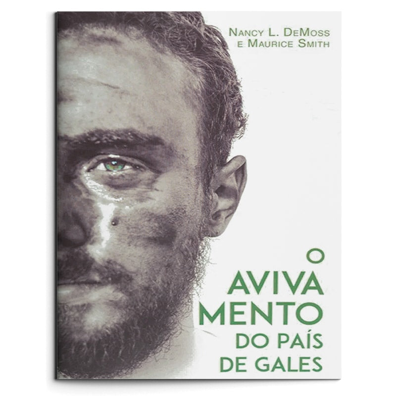 O Avivamento do País de Gales | Nacy L. DeMoss e Marice Smith