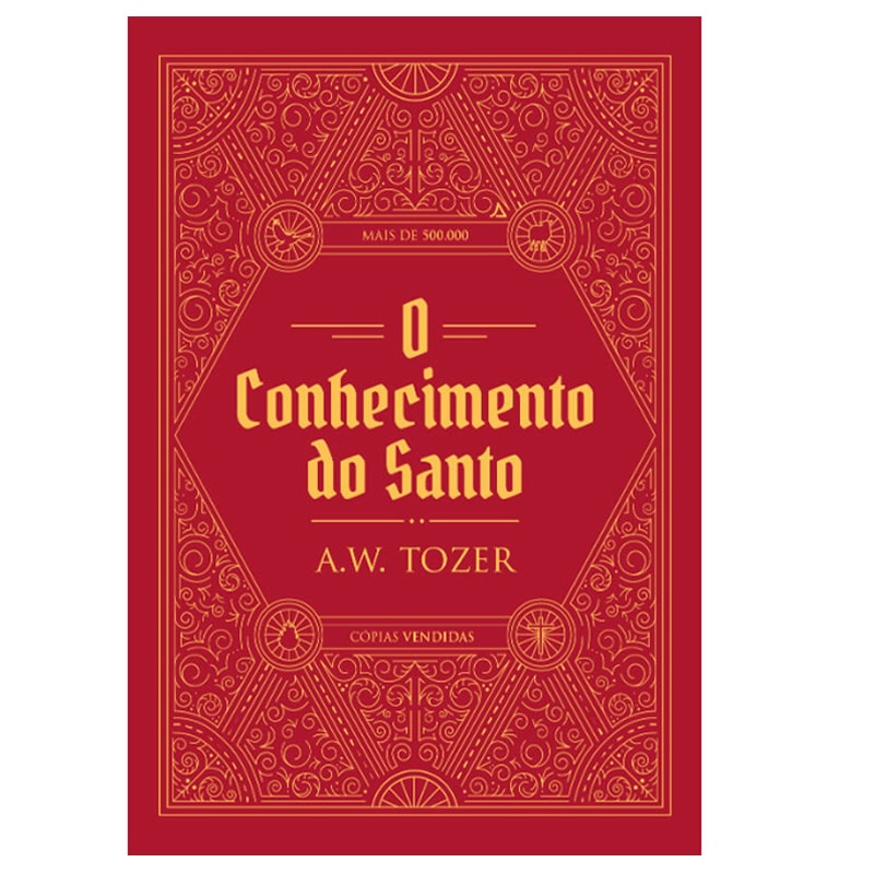 O Conhecimento do Santo | A. W. Tozer