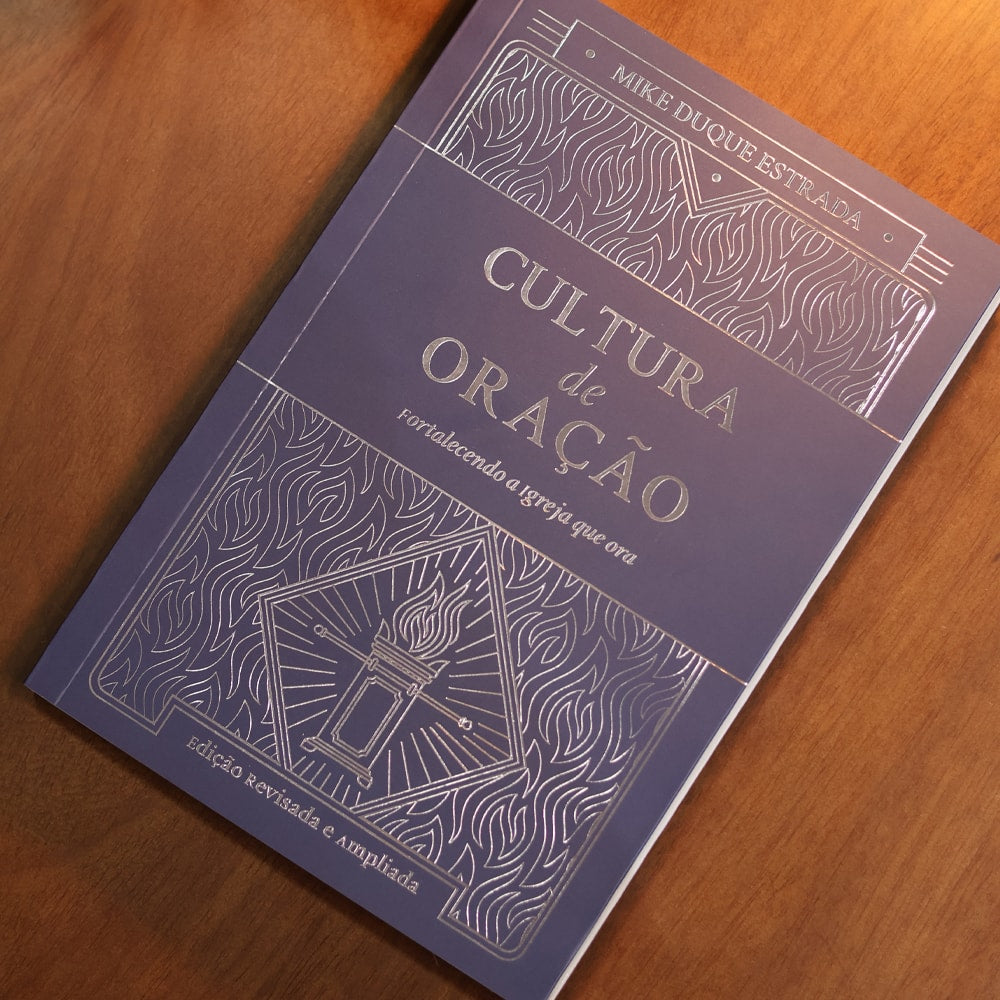 Cultura de Oração | Mike Duque Estrada