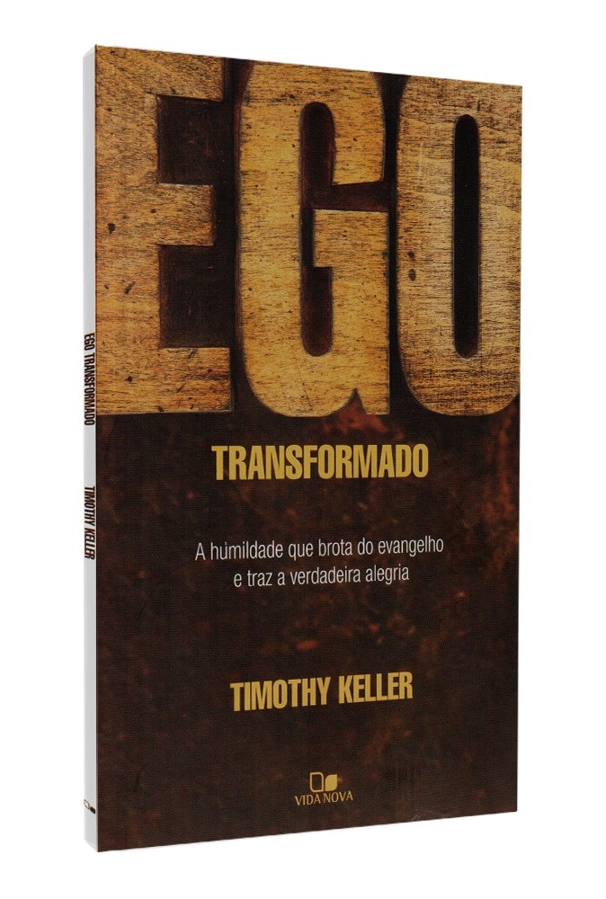Ego Transformado | Timothy Keller