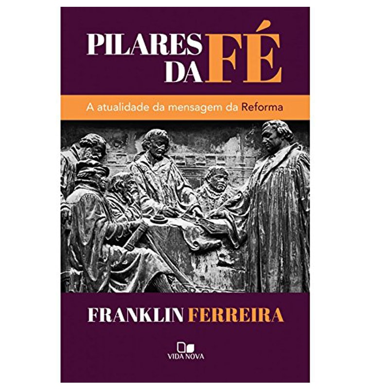 Livro Pilares da Fé de Franklin Ferreira, capa roxa e branca com escultura. — Plenitude