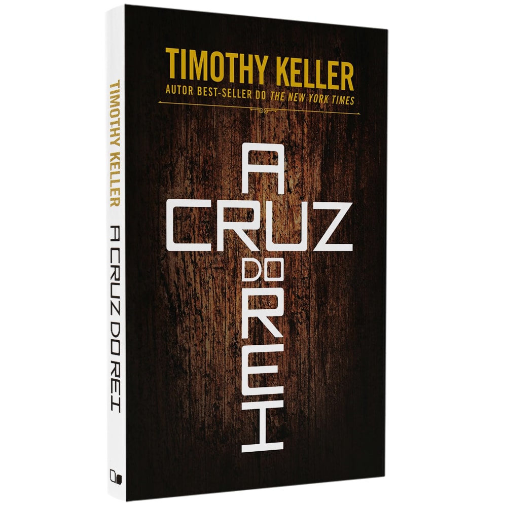 Livro A Cruz Do Rei de Timothy Keller, capa dura marrom escura com letras brancas e douradas. — Plenitude