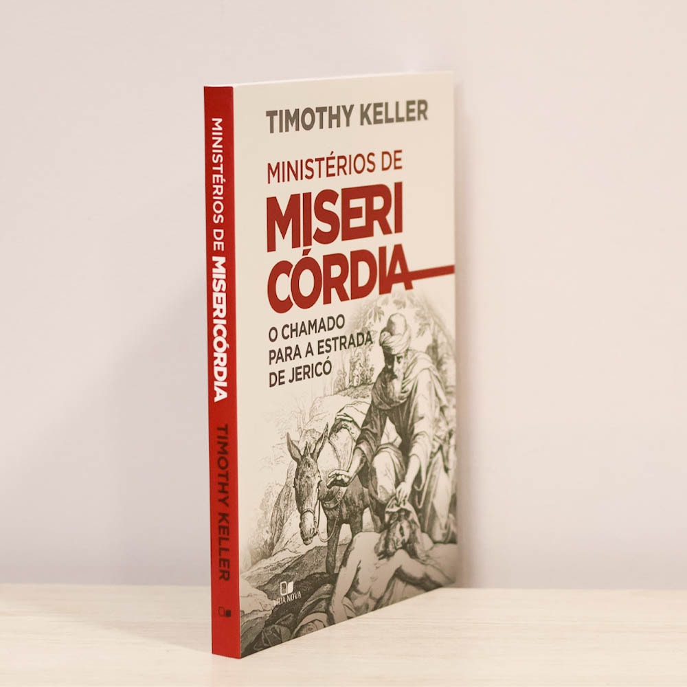 Ministérios de Misericórdia | Timothy Keller