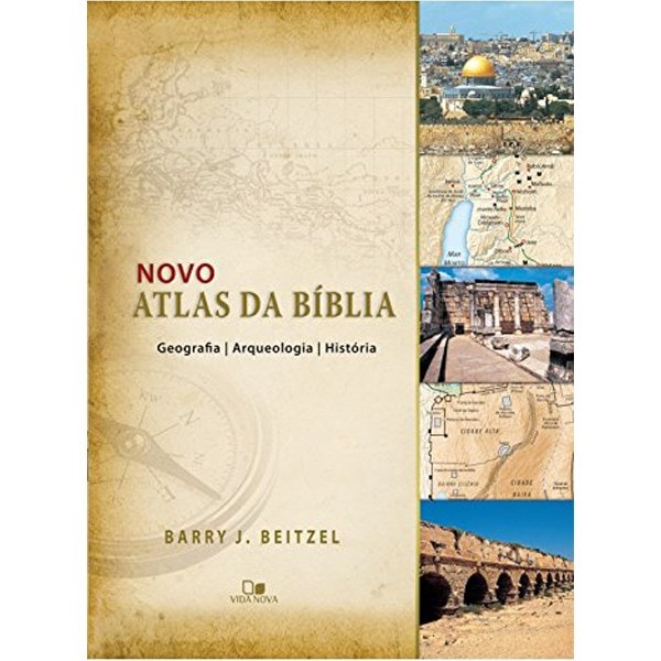 Livro Novo Atlas da Bíblia, de Barry J. Beitzel, capa bege com mapa e imagens de locais bíblicos. — Plenitude