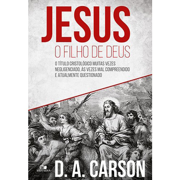 Livro Jesus, o Filho de Deus de D. A. Carson, capa branca com ilustração clássica de Jesus. — Plenitude