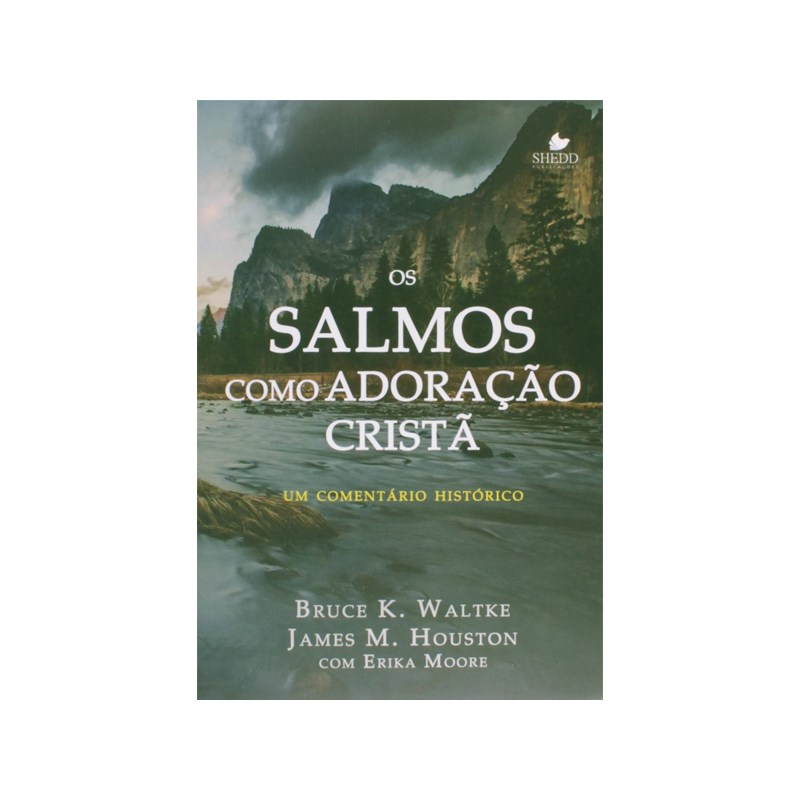 Os Salmos Como Adoração Cristã | Bruce K. Waltke
