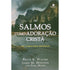 Livro: Os Salmos Como Adoração Cristã | Bruce K. Waltke. Capa com paisagem de rio e montanhas. — Plenitude