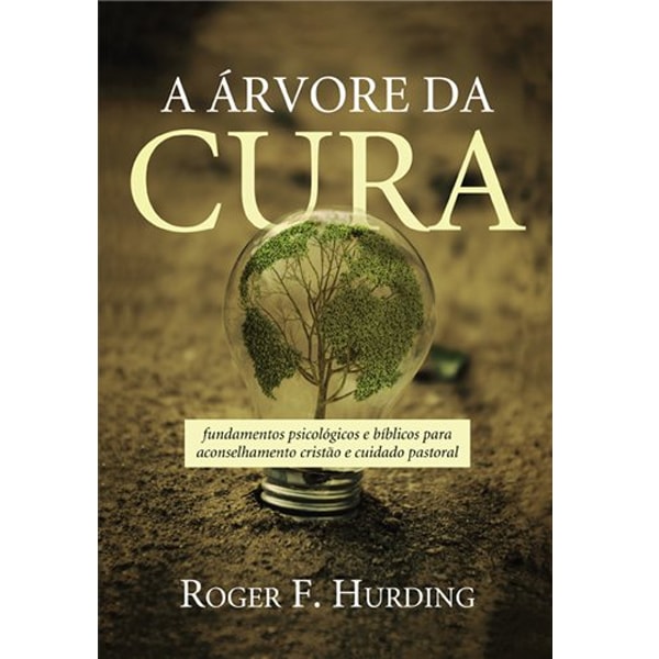 Livro: A Árvore da Cura | Roger F. Hurding. Capa com lâmpada e árvore dentro, em solo rachado. — Plenitude