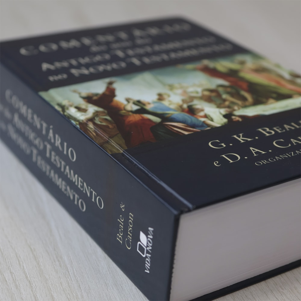 Comentário do uso do Antigo Testamento no Novo Testamento | G. K. Beale e D. A. Carson