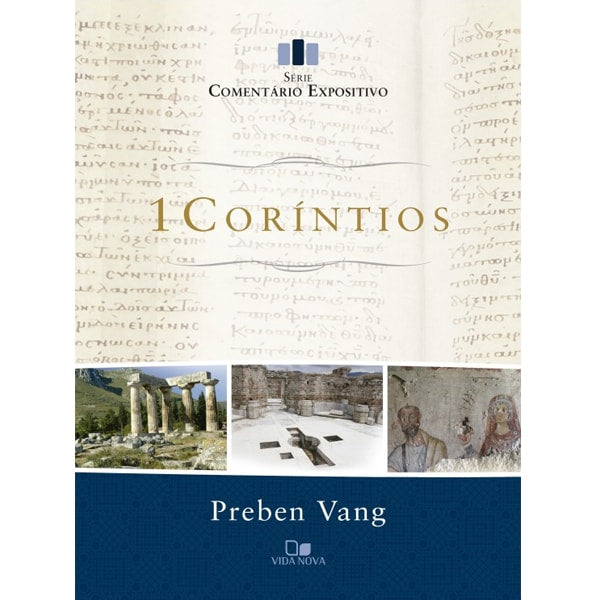 Livro: Comentário Expositivo 1 Coríntios | Preben Vang. Capa azul com textos antigos e ruínas. — Plenitude