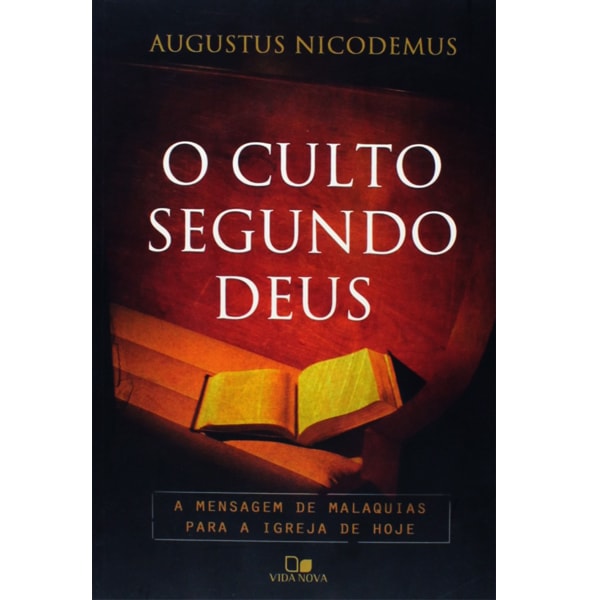 Livro O Culto Segundo Deus de Augustus Nicodemus, capa marrom escura com livro aberto. — Plenitude
