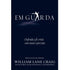 Livro Em Guarda, de William Lane Craig, capa azul-marinho com título branco e ilustração de um esgrimista. — Plenitude