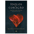 Ídolos do Coração | Elyse Fitzpatrick